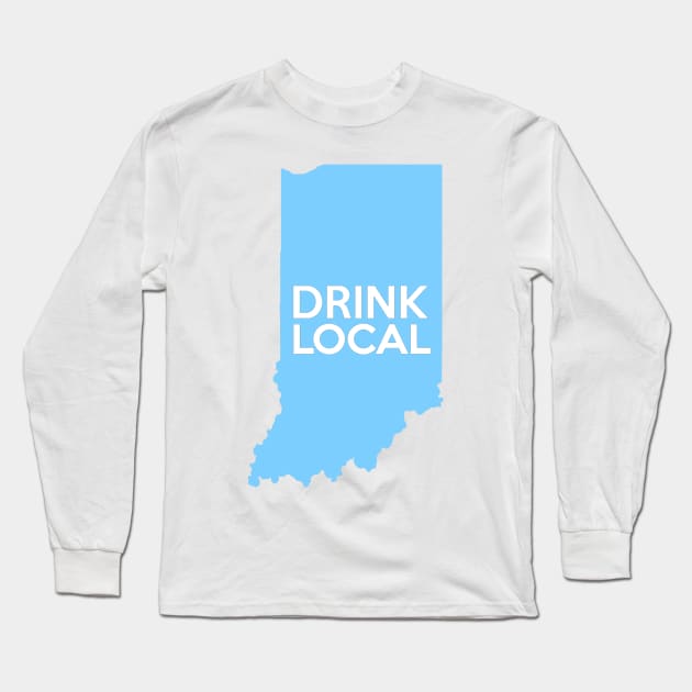 Indiana Drink Local IN Blue Long Sleeve T-Shirt by mindofstate